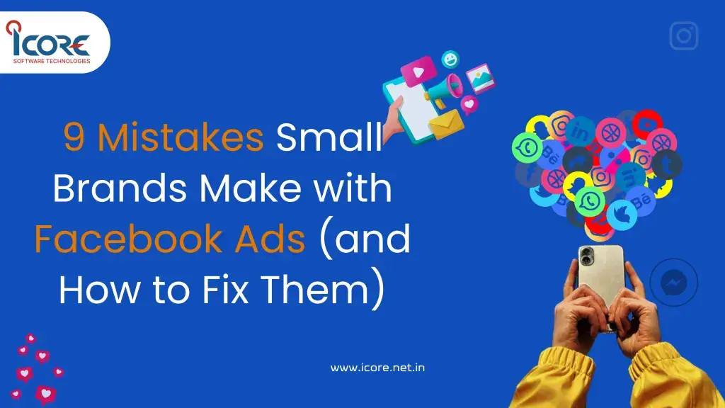 9 Mistakes Small Brands Make with Facebook Ads