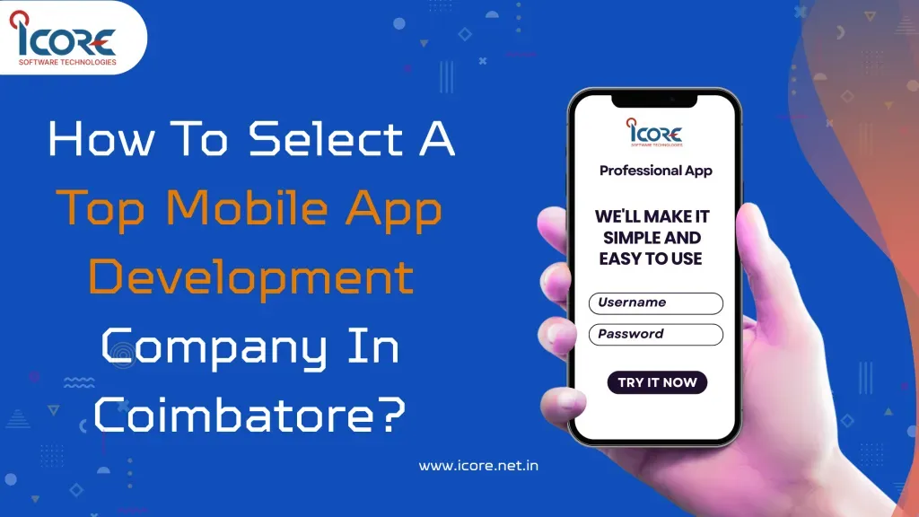 How to Select a Top Mobile App Development Company in Coimbatore