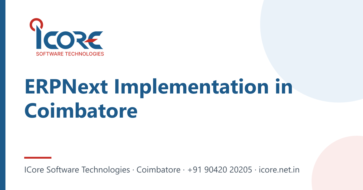 ERPNext Implementation in Coimbatore: When It Fits and What It Costs